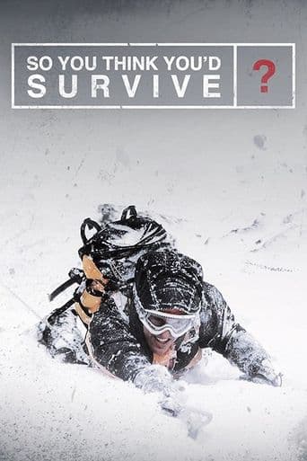 So You Think You'd Survive? poster art