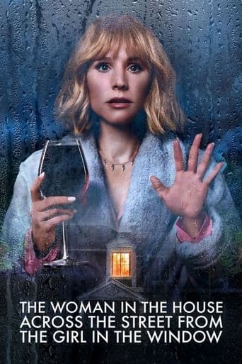 The Woman in the House Across the Street from the Girl in the Window poster art