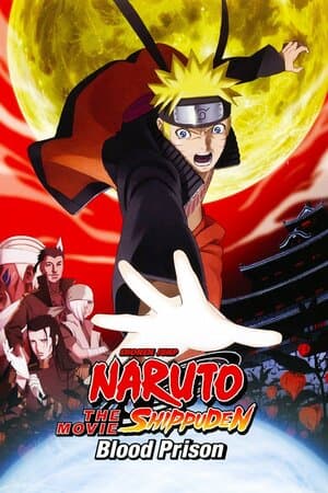 Naruto Shippuden the Movie: Blood Prison poster art