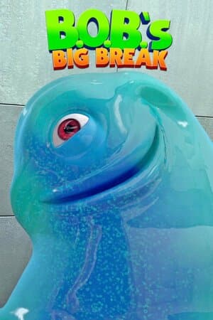 B.O.B.'s Big Break poster art