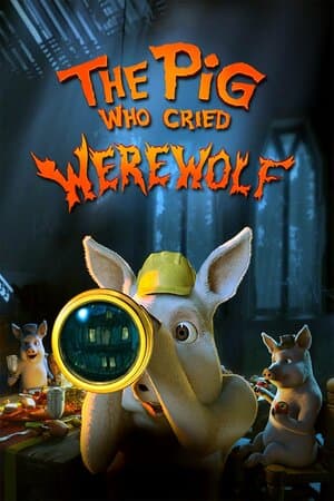 The Pig Who Cried Werewolf poster art