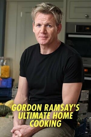 Gordon Ramsay's Ultimate Home Cooking poster art
