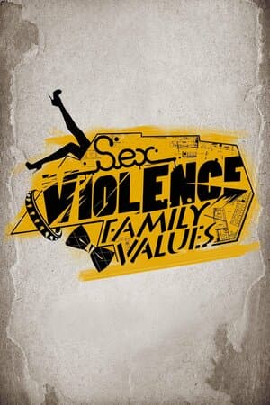 Sex.Violence.FamilyValues poster art