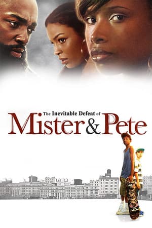 The Inevitable Defeat of Mister & Pete poster art