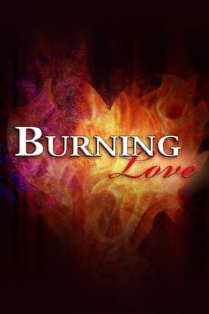 Burning Love poster art