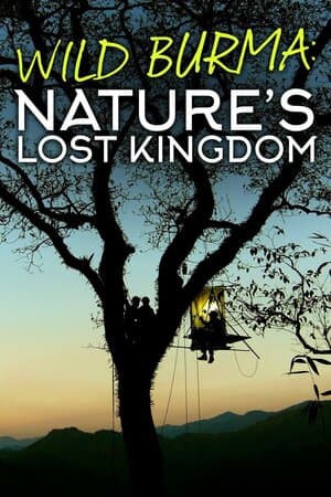 Wild Burma: Nature's Lost Kingdom poster art