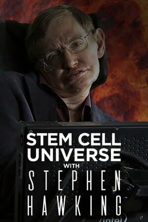 Stem Cell Universe With Stephen Hawking poster art