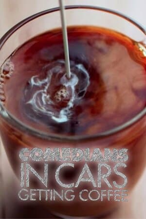 Comedians in Cars Getting Coffee poster art