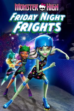 Monster High: Friday Night Frights poster art