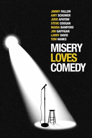 Misery Loves Comedy poster art