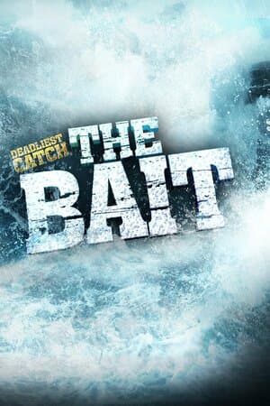 Deadliest Catch: The Bait poster art