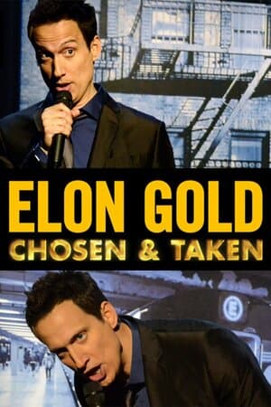 Elon Gold: Chosen and Taken poster art