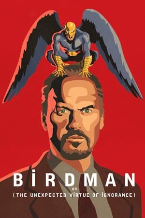 Birdman or (The Unexpected Virtue of Ignorance) poster art