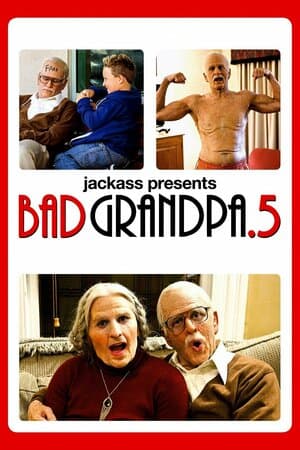 Jackass Presents: Bad Grandpa .5 poster art