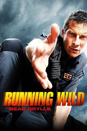 Running Wild With Bear Grylls poster art