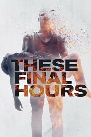 These Final Hours poster art