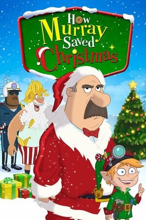 How Murray Saved Christmas poster art