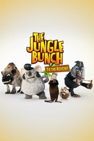 The Jungle Bunch: To the Rescue poster art