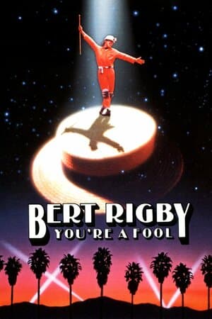 Bert Rigby, You're a Fool poster art