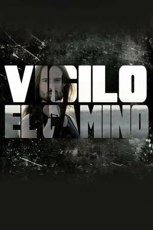 Vigilo el camino poster art