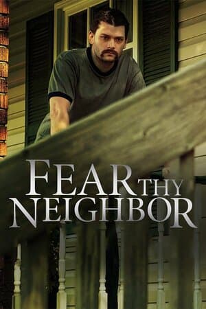 Fear Thy Neighbor poster art