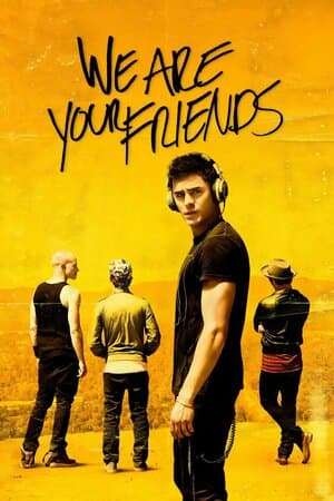 We Are Your Friends poster art