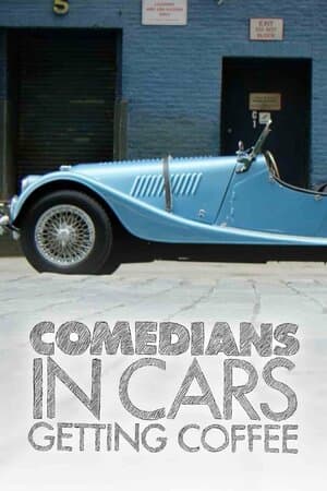 Comedians in Cars Getting Coffee poster art