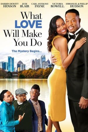 What Love Will Make You Do poster art