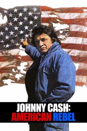 Johnny Cash: American Rebel poster art