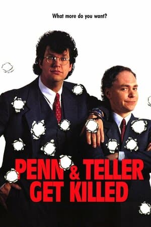 Penn & Teller Get Killed poster art