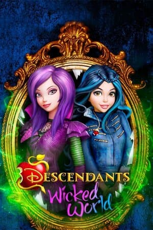 Descendants: Wicked World poster art