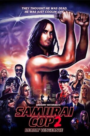 Samurai Cop 2: Deadly Vengeance poster art