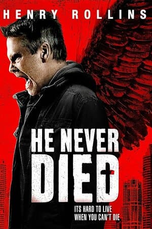 He Never Died poster art