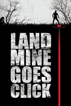 Landmine Goes Click poster art