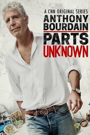 Anthony Bourdain: Parts Unknown poster art