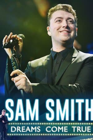 Sam Smith: Dreams Come True poster art