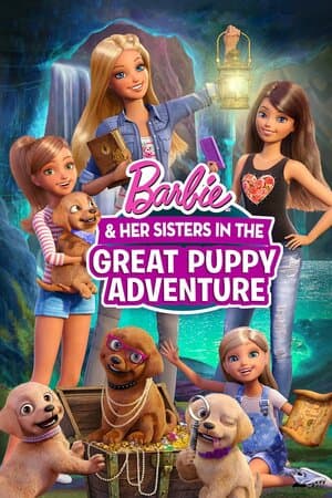 Barbie & Her Sisters in The Great Puppy Adventure poster art