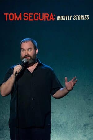 Tom Segura: Mostly Stories poster art