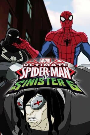 Marvel's Ultimate Spider-Man vs. the Sinister 6 poster art