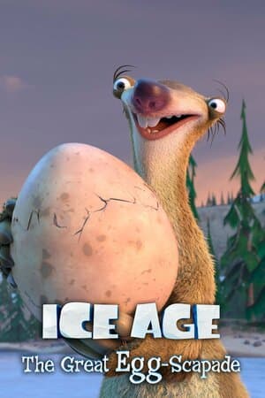 Ice Age: The Great Egg-Scapade poster art