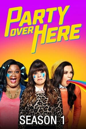 Party Over Here poster art