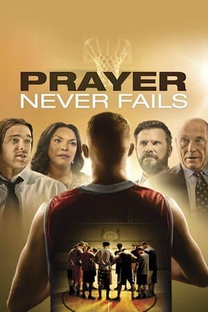 Prayer Never Fails poster art