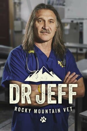 Dr. Jeff: Rocky Mountain Vet poster art