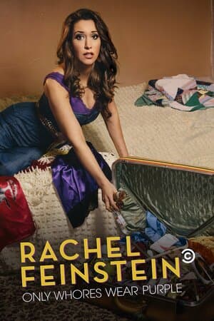 Amy Schumer Presents Rachel Feinstein: Only Whores Wear Purple poster art