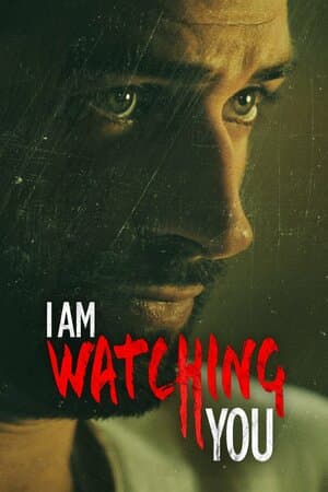 I Am Watching You poster art