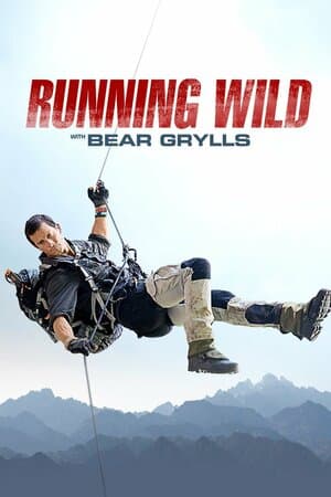 Running Wild With Bear Grylls poster art