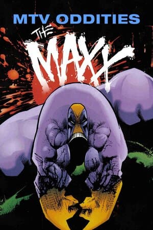 MTV Oddities: The Maxx poster art