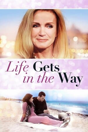 Life Gets In The Way poster art