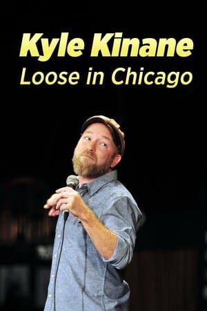 Kyle Kinane: Loose in Chicago poster art