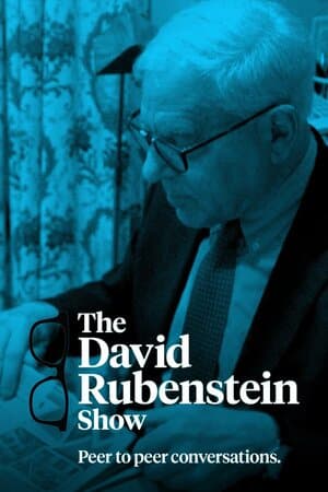 The David Rubenstein Show: Peer to Peer Conversations poster art